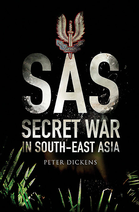 SAS: Secret War in South East Asia
