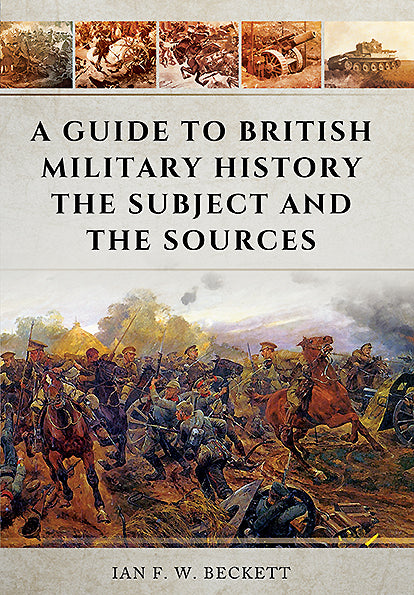 Ein Leitfaden zur britischen Militärgeschichte 