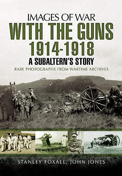 With the Guns 1914 - 1918