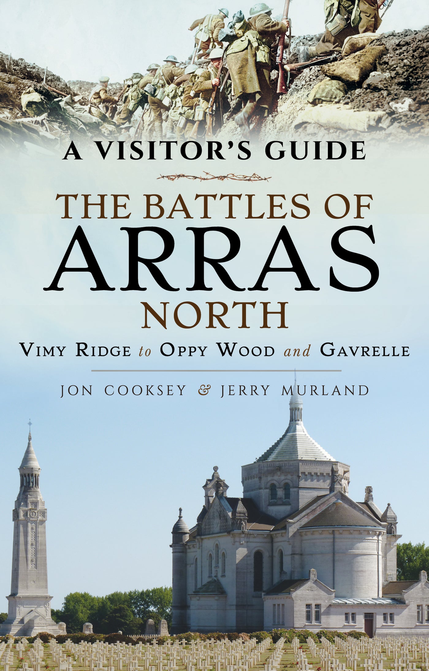 A Visitor's Guide: The Battles of Arras North