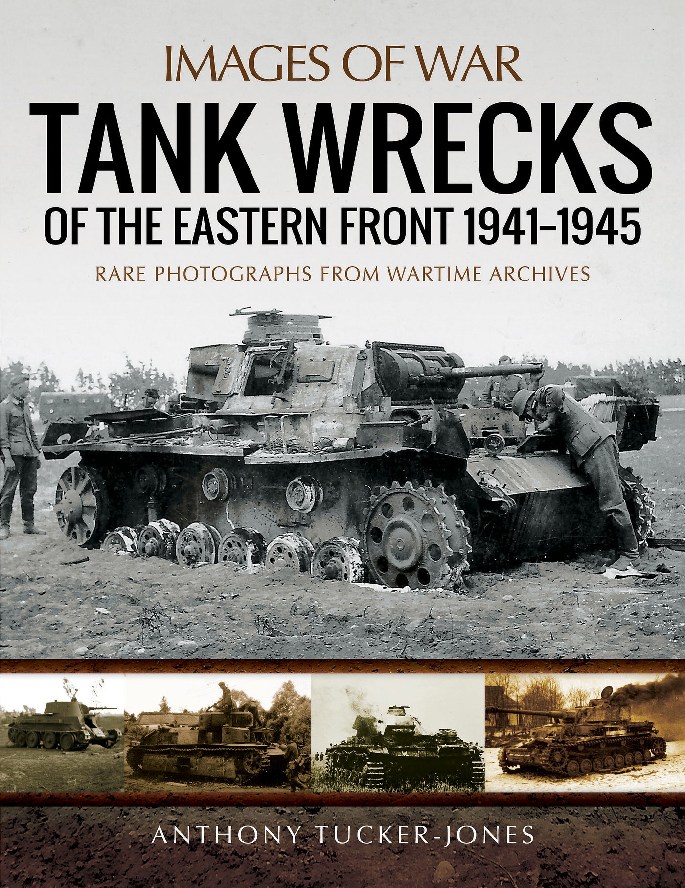 Tank Wrecks of the Eastern Front 1941–1945