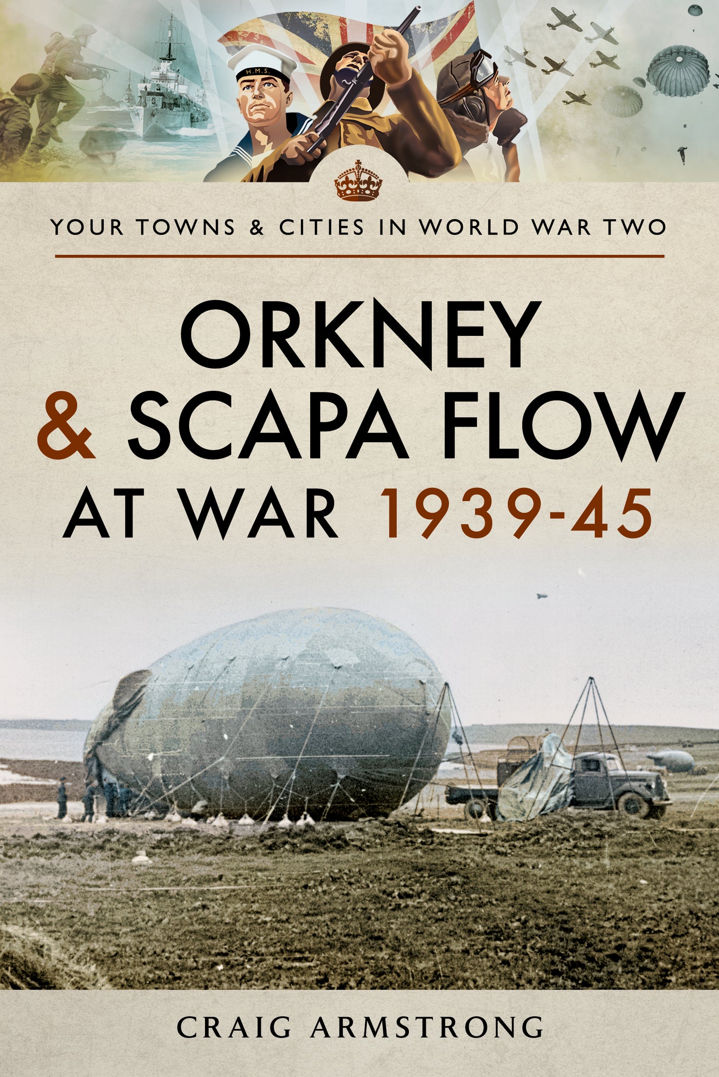 Orkney and Scapa Flow at War 1939–45