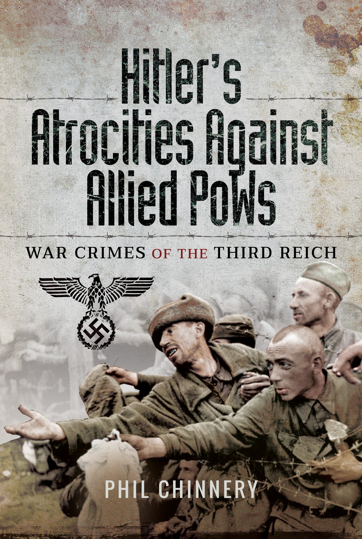 Hitler’s Atrocities against Allied PoWs