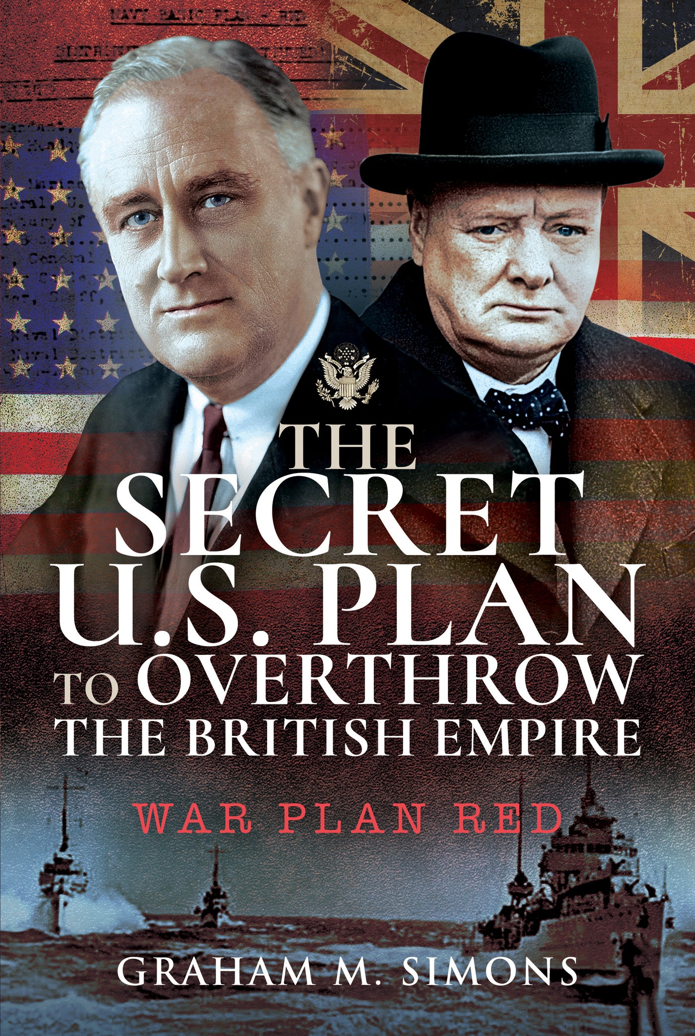 The Secret US Plan to Overthrow the British Empire