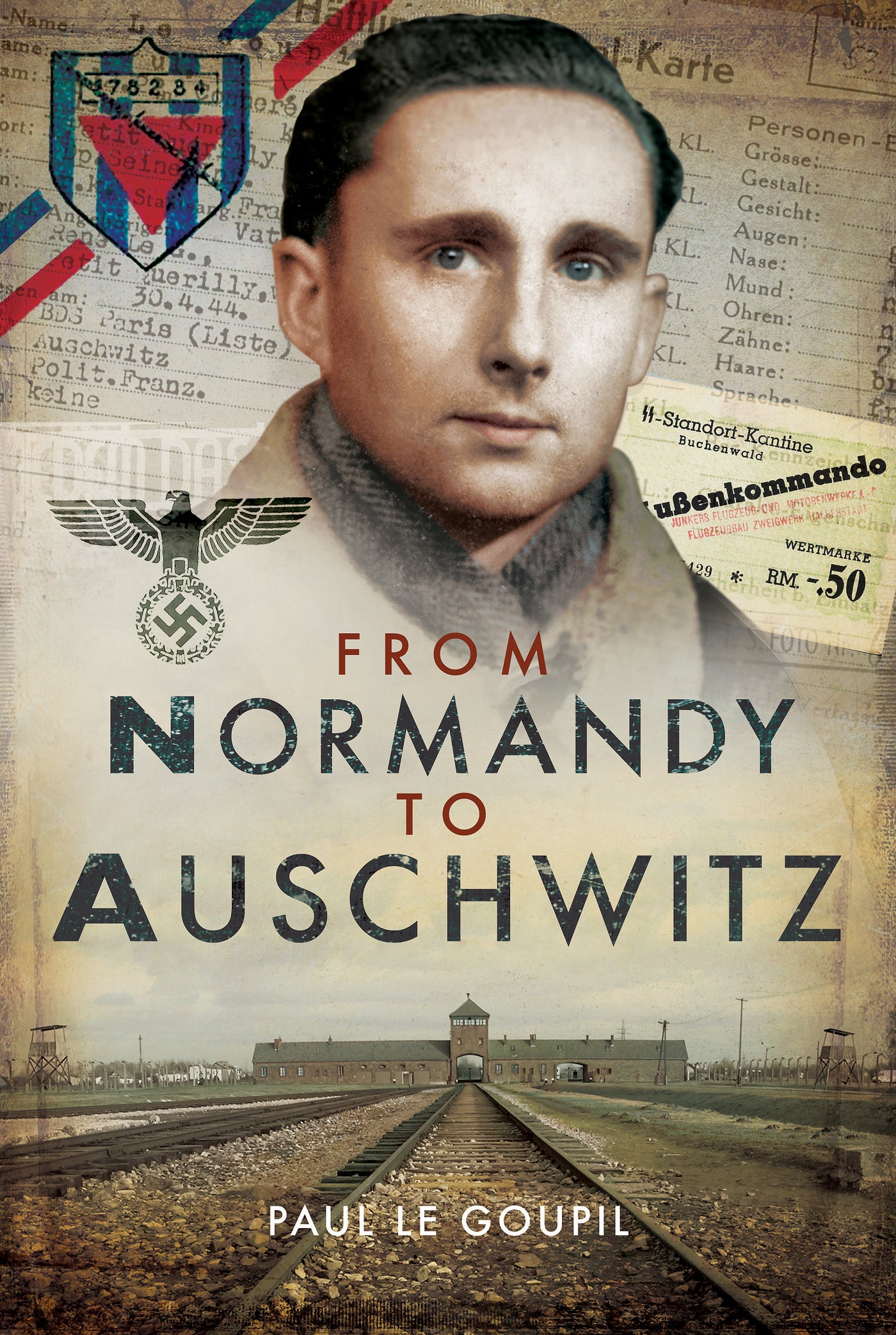 From Normandy to Auschwitz