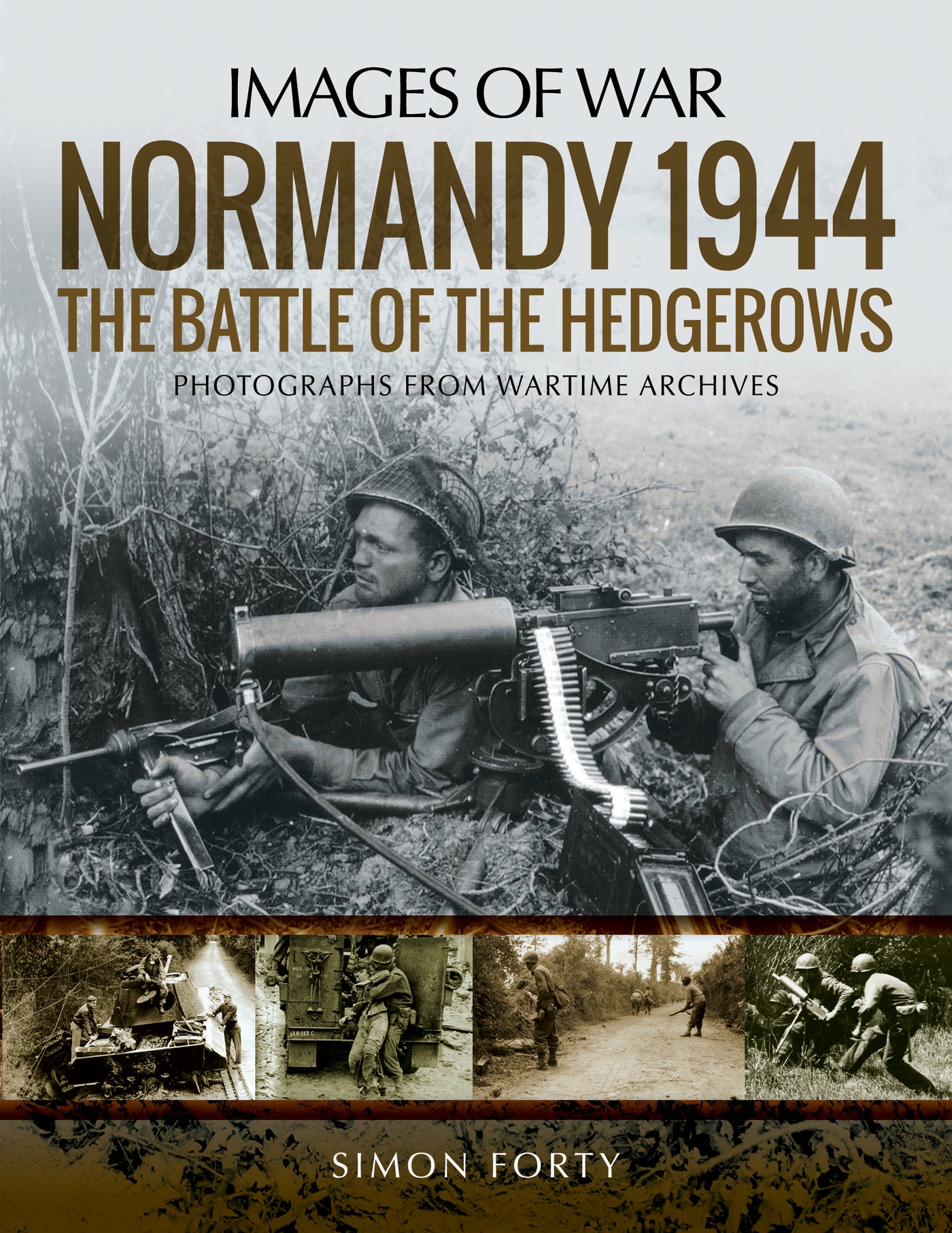 Normandie 1944: Die Schlacht bei den Hecken 