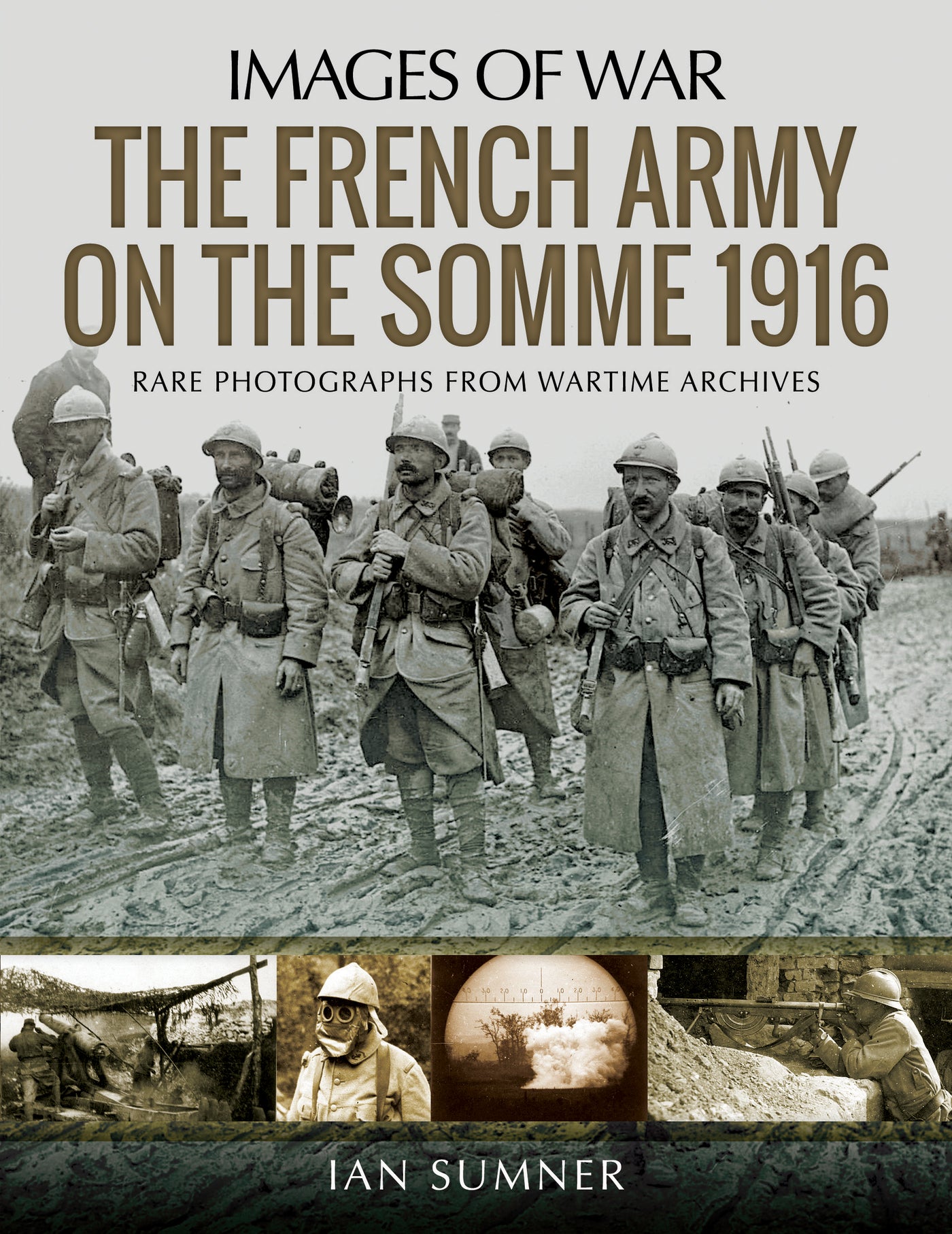 The French Army on the Somme 1916