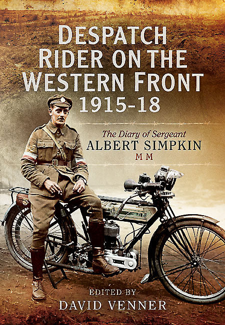 Despatch Rider on the Western Front 1915–18