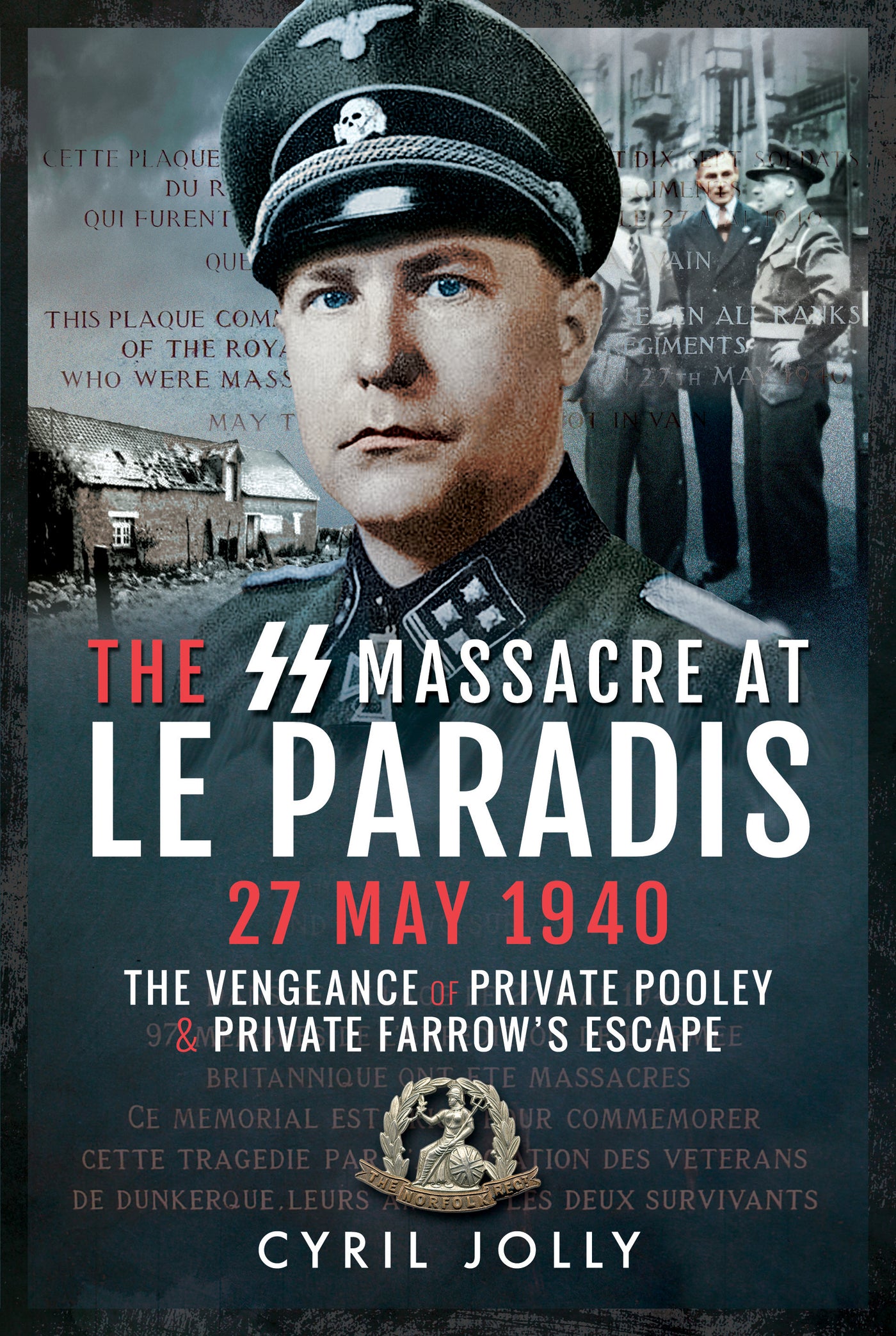The SS Massacre at Le Paradis, 27 May 1940