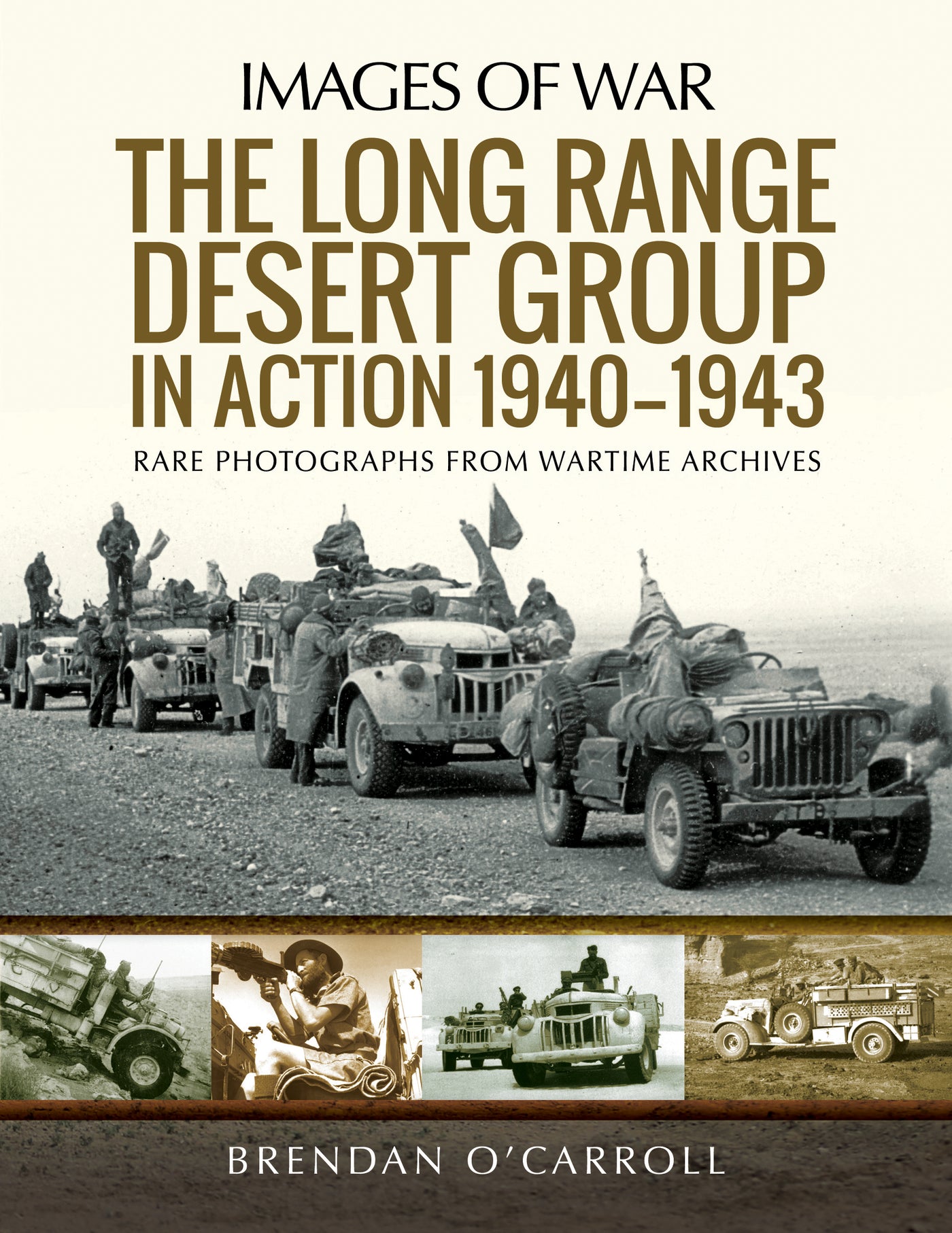 Die Long Range Desert Group in Aktion 1940–1943 