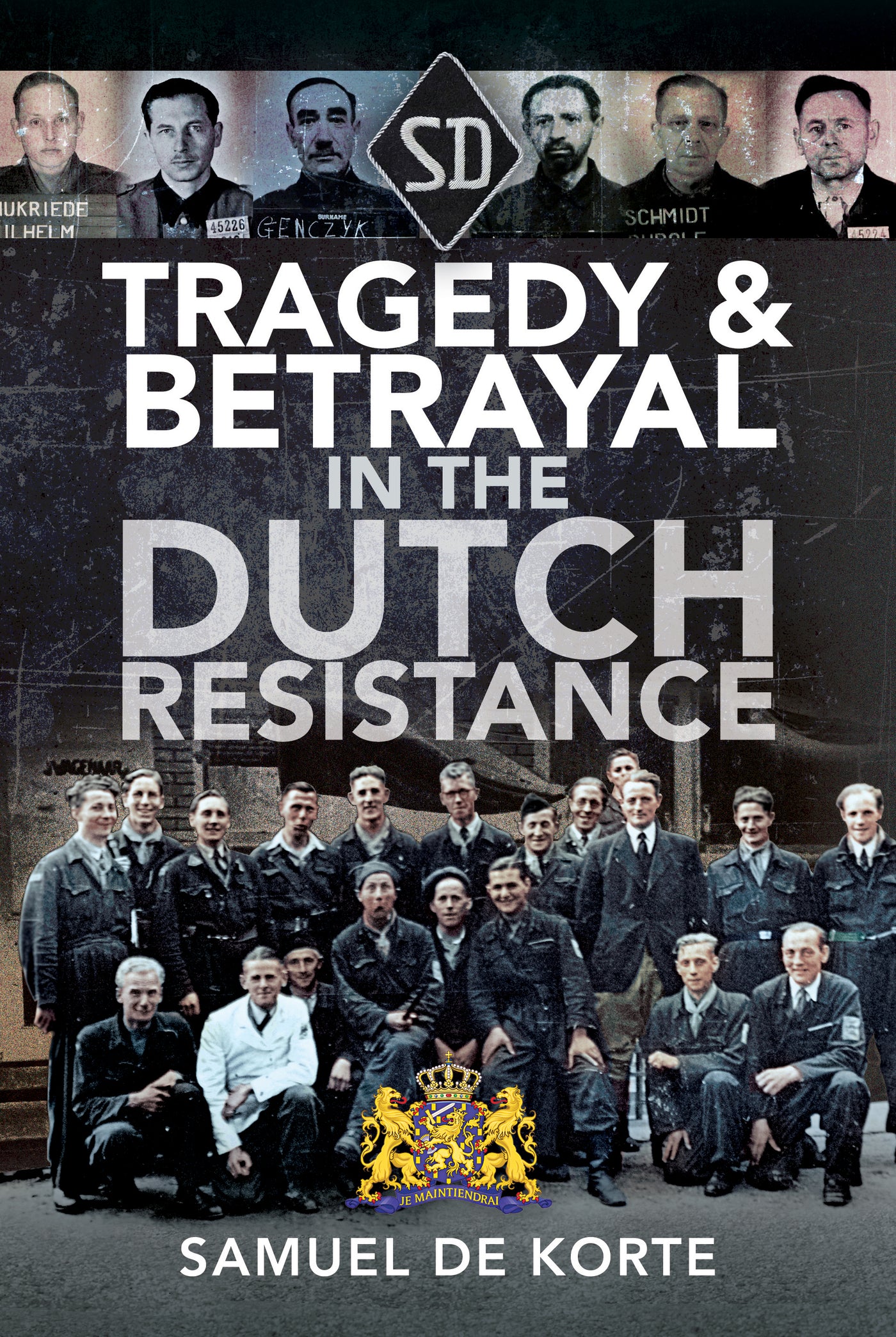 Tragödie und Verrat im niederländischen Widerstand 