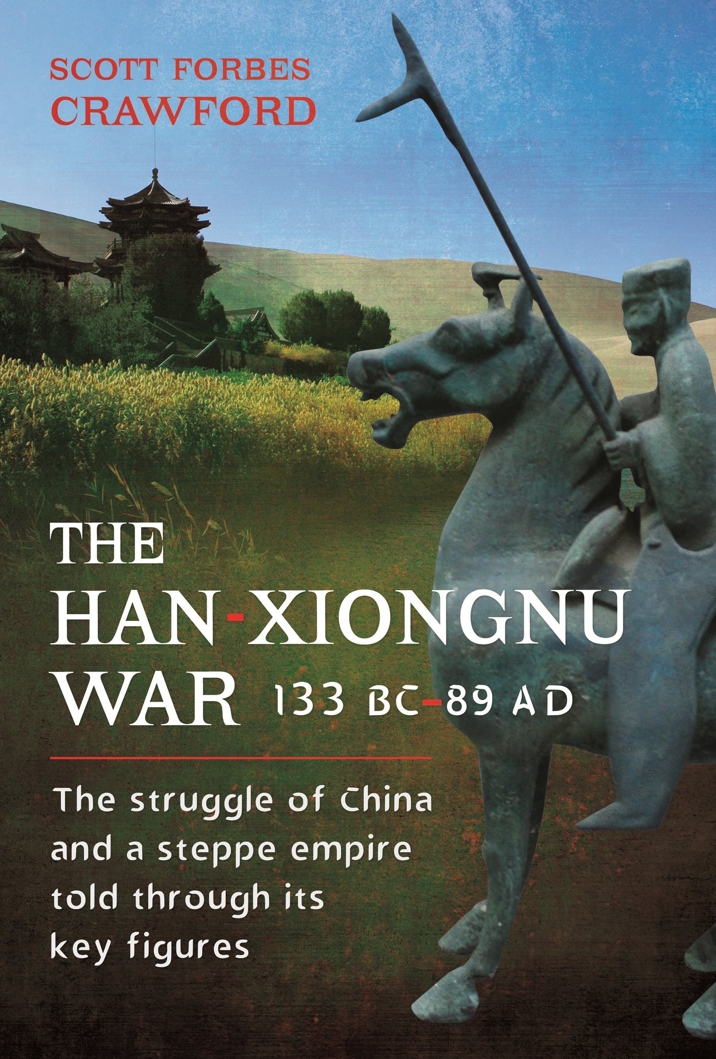 Der Han-Xiongnu-Krieg, 133 v. Chr.–89 n. Chr 