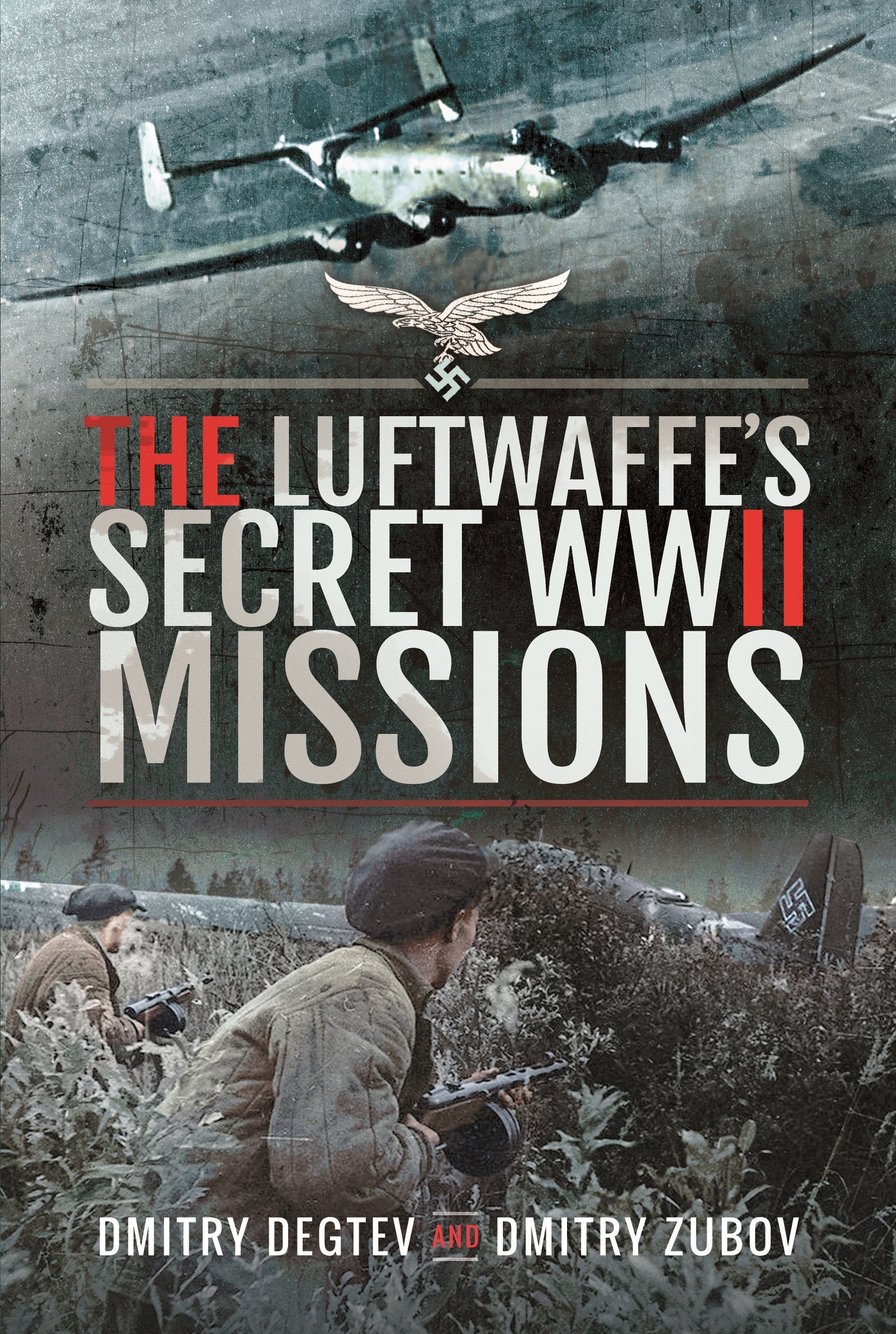 Die geheimen Missionen der Luftwaffe im Zweiten Weltkrieg 