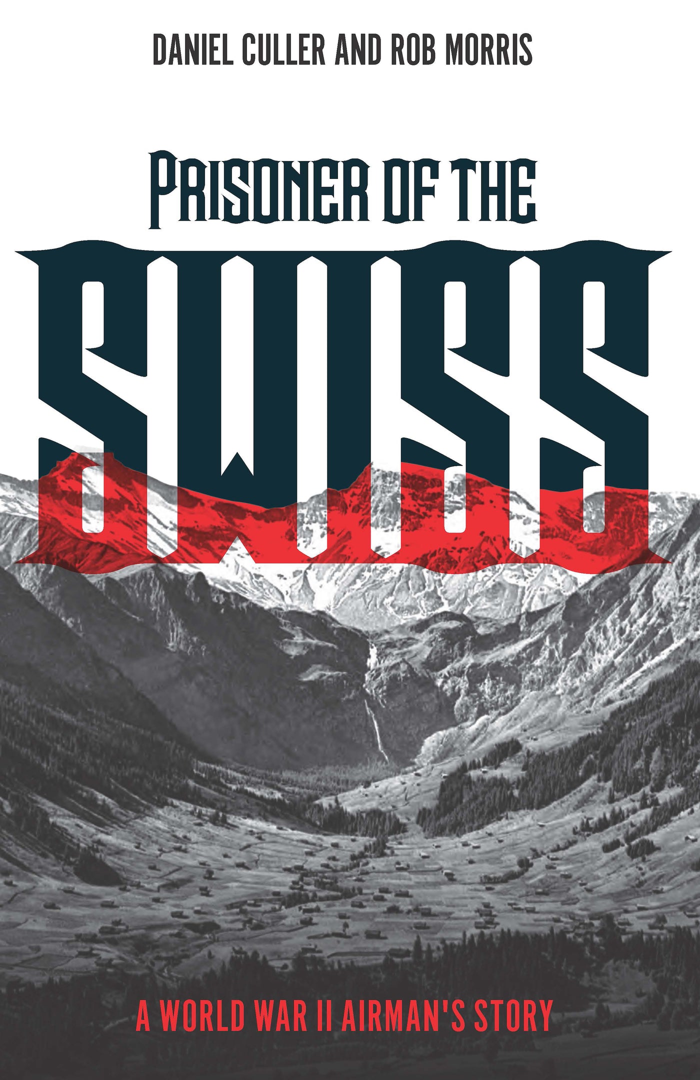 Prisoner of the Swiss
