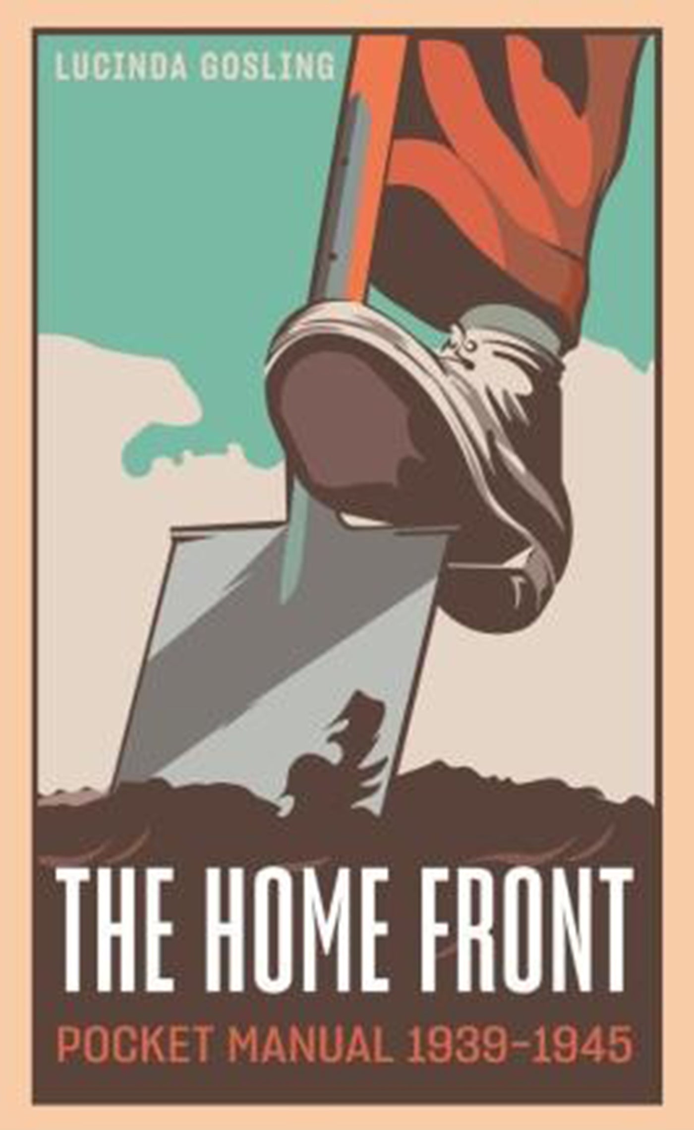 The Home Front Pocket Manual 1939–1945