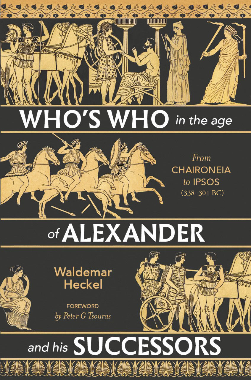 Who’s Who in the Age of Alexander and his Successors