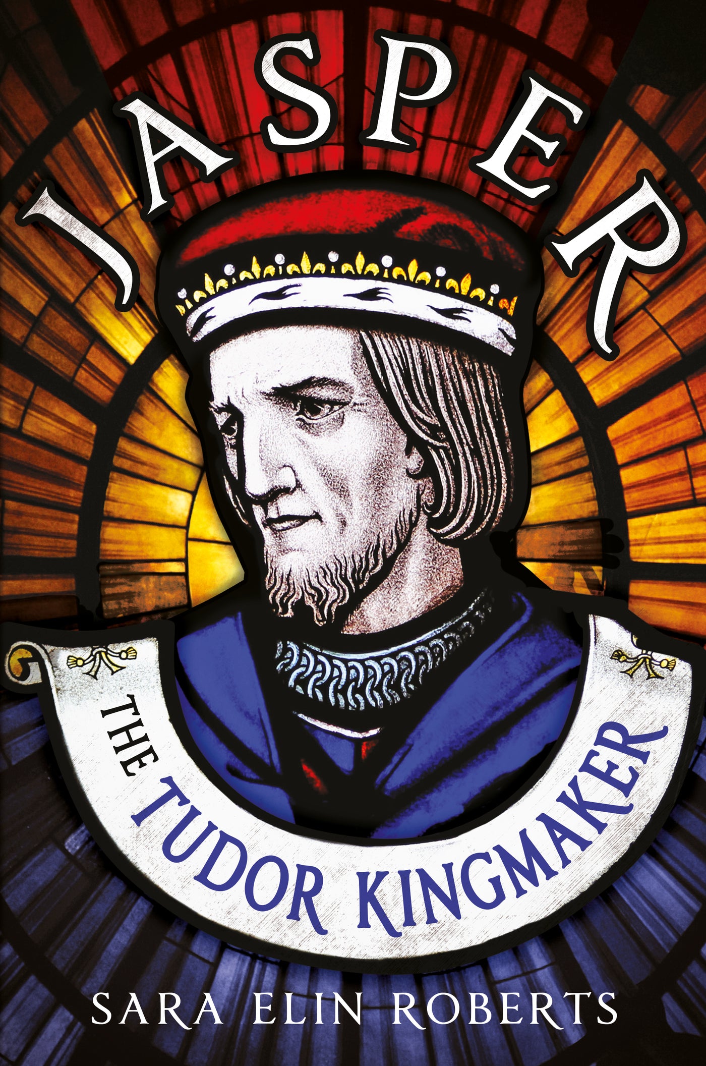 Jasper: Der Tudor-Königsmacher 