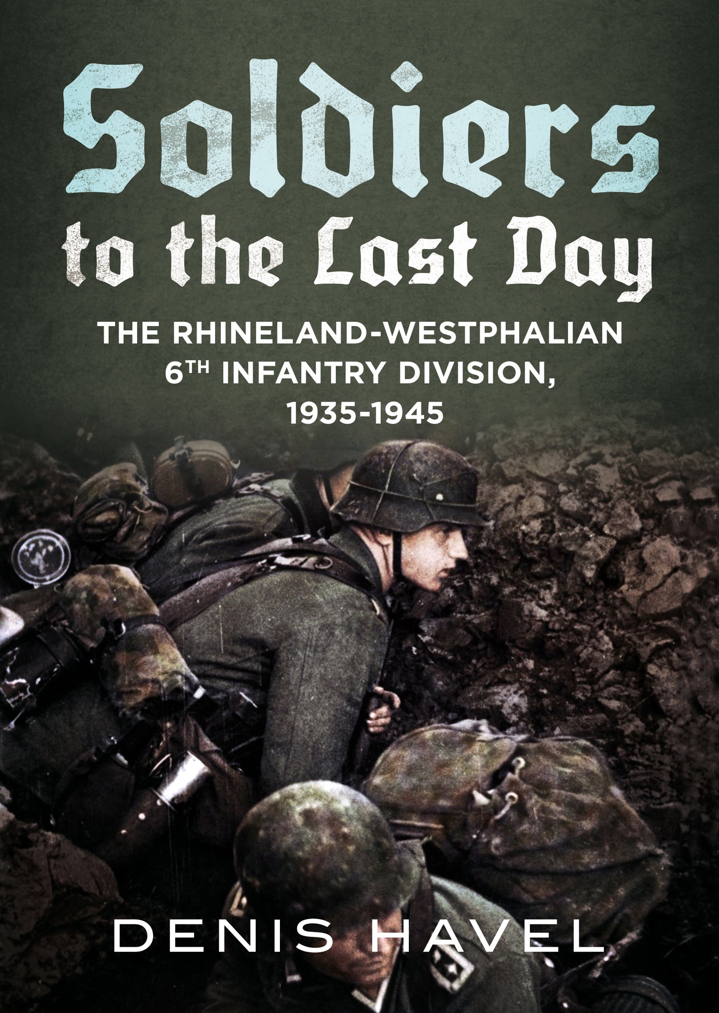 Soldiers to the Last Day