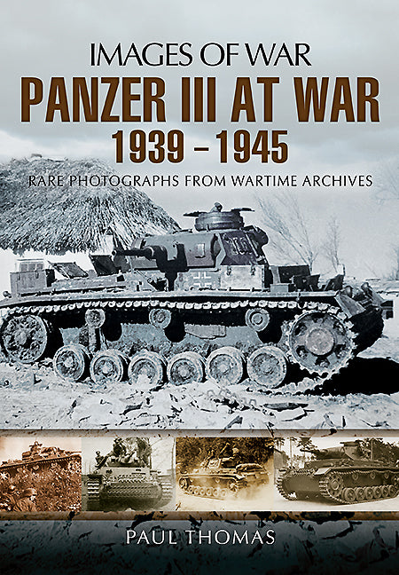 Panzer III at War 1939 – 1945