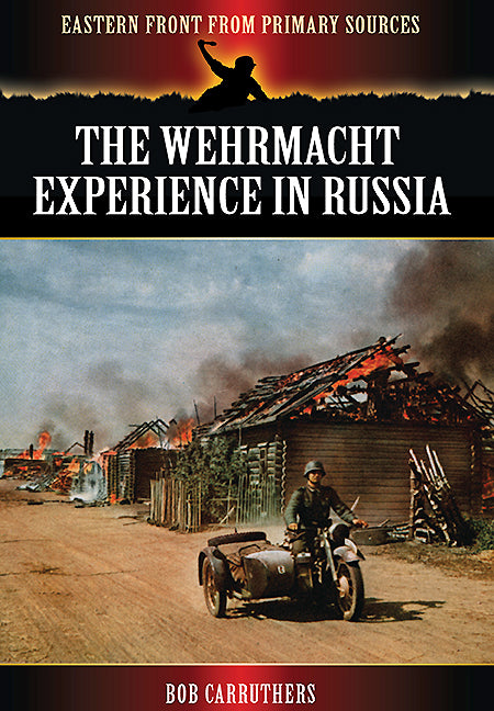 Die Erfahrungen der Wehrmacht in Russland 