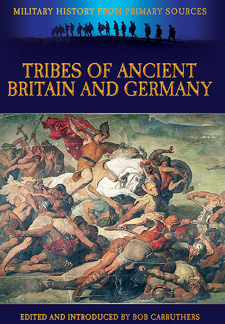 Tribes of Ancient Britain and Germany