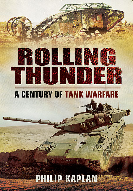 Rolling Thunder: Ein Jahrhundert Panzerkrieg 