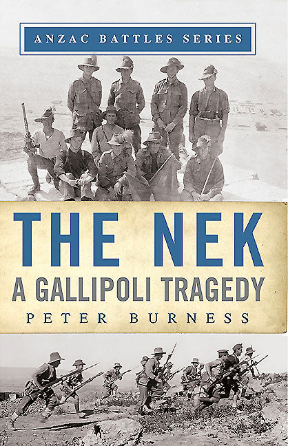 The Nek: A Gallipoli Tragedy