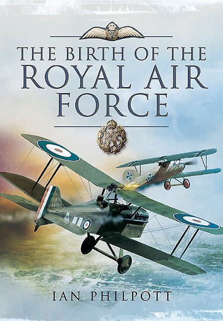 The Birth of the Royal Air Force