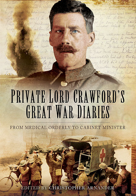 Private Lord Crawford’s Great War Diaries