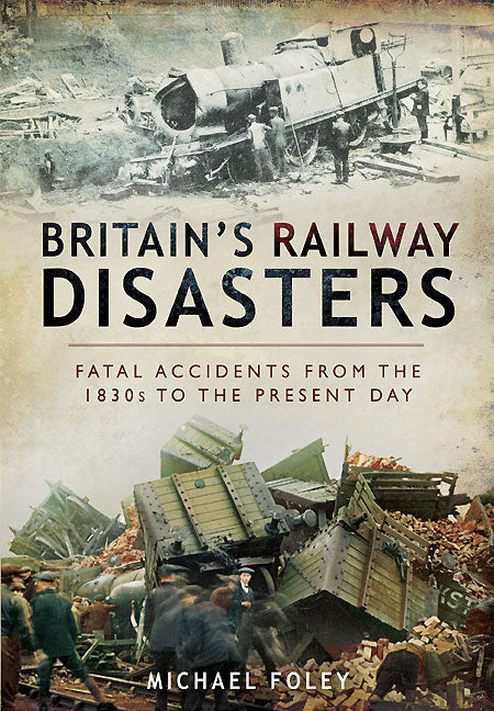 Britain’s Railway Disasters