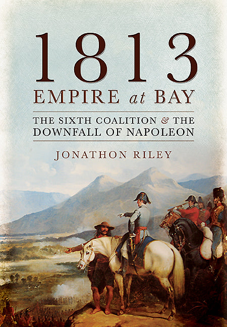 1813: Empire at Bay