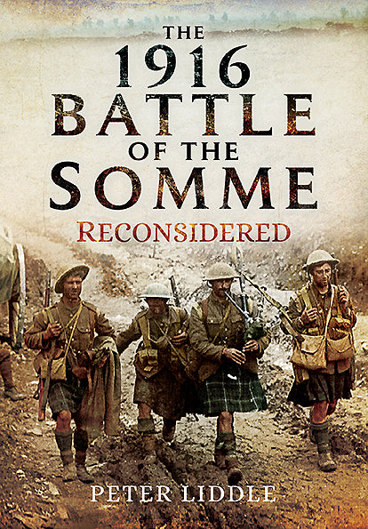 The 1916 Battle of the Somme Reconsidered
