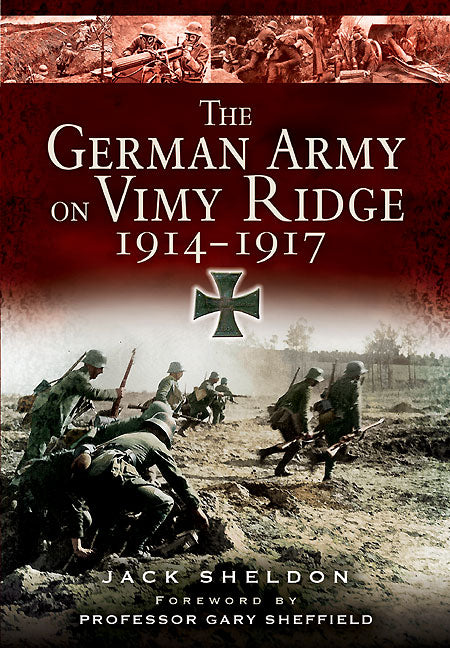 Die deutsche Armee auf dem Vimy-Höhenzug 1914 - 1917 