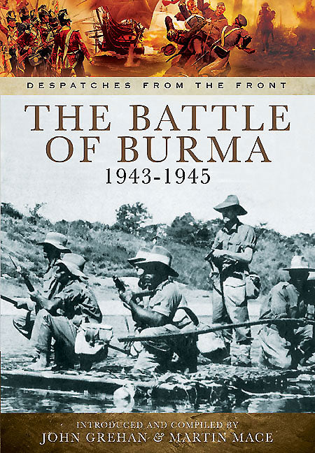 Die Schlacht um Burma 1943-1945 