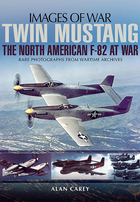 Twin Mustang: Die nordamerikanische F-82 im Krieg 