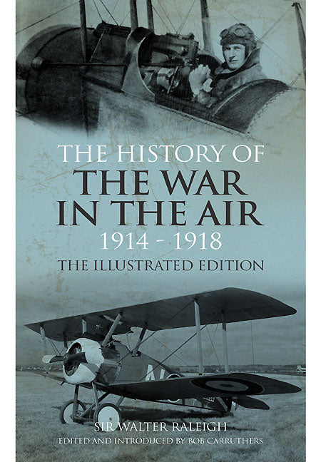 The History of the War in the Air 1914-1918