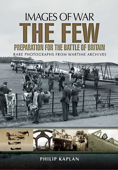 The Few: Preparation for the Battle of Britain