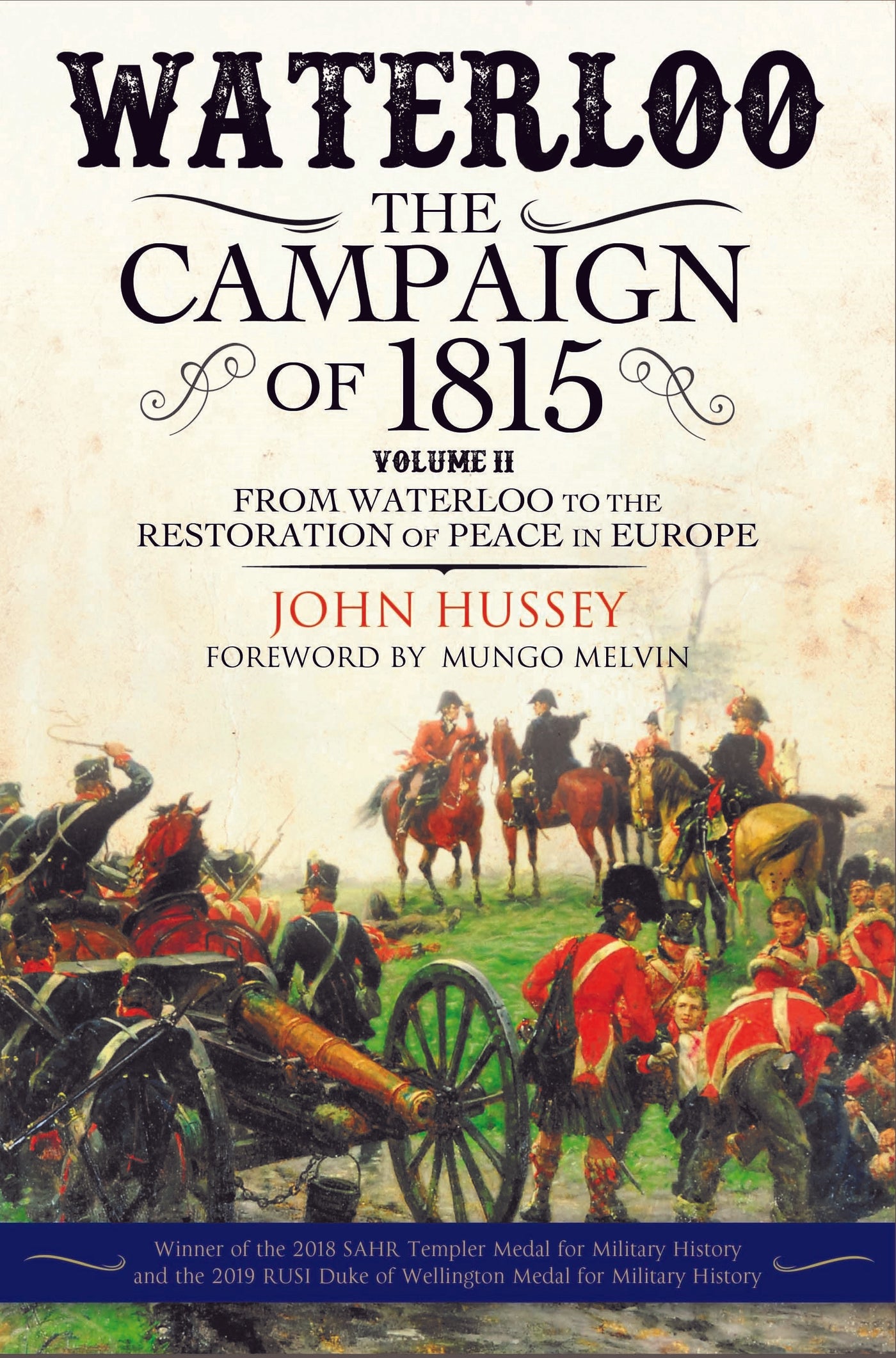 Waterloo: The Campaign of 1815. Volume II