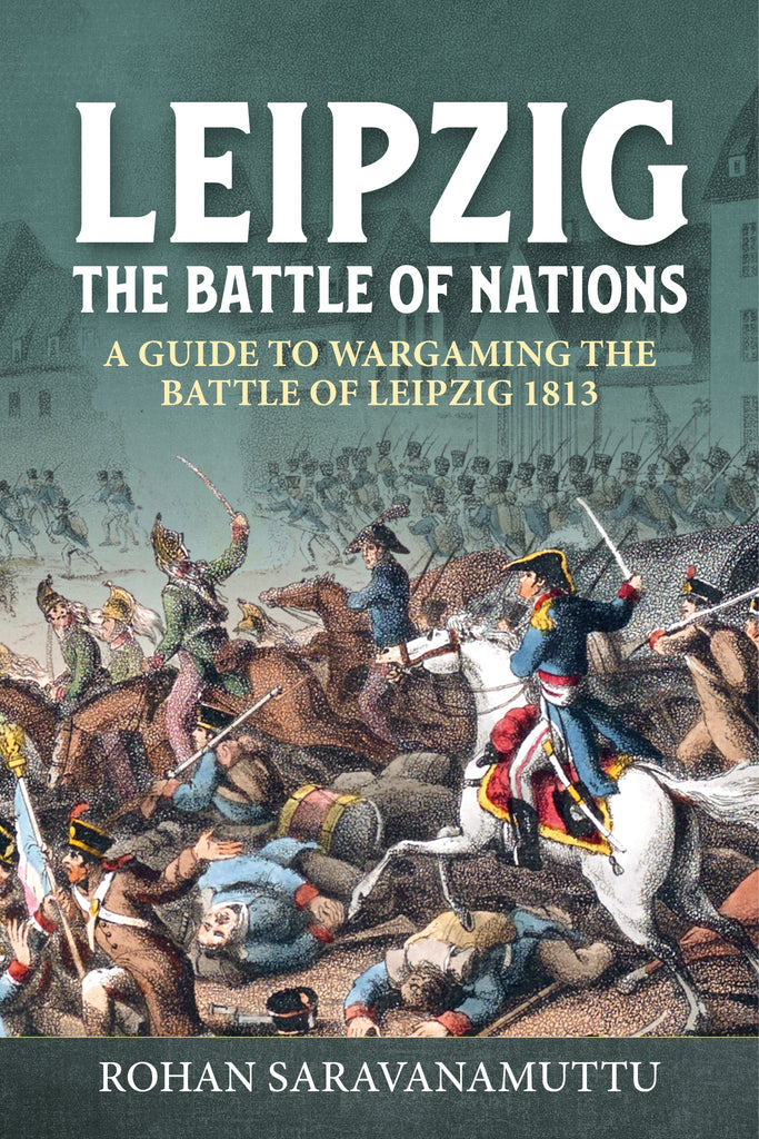 A Wargamer's Guide to the Battle of Leipzig 1813 – RZM Imports Inc