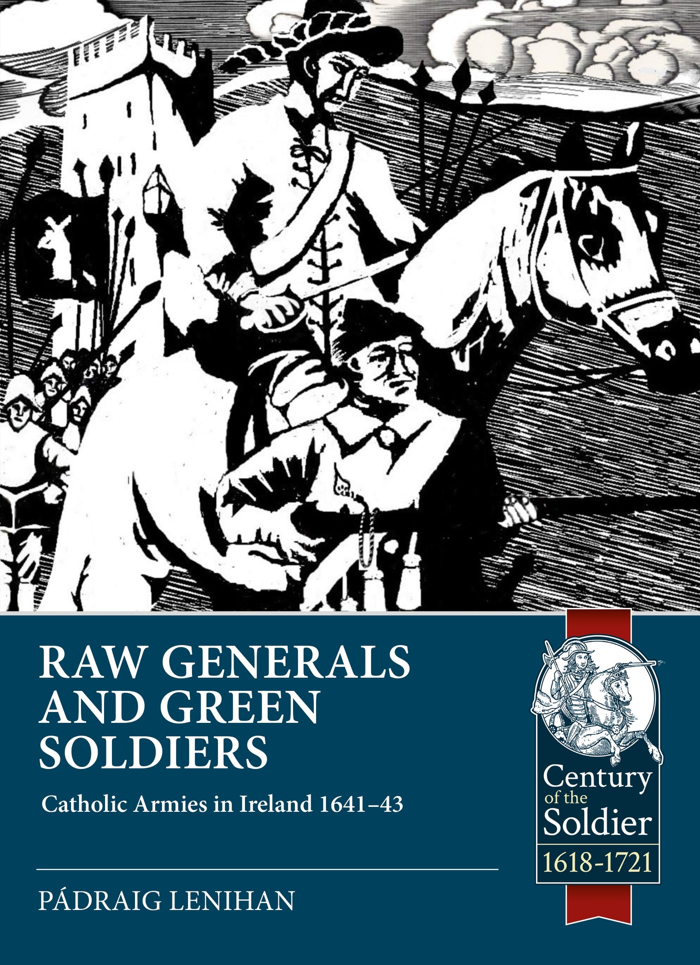Raw Generals and Green Soldiers