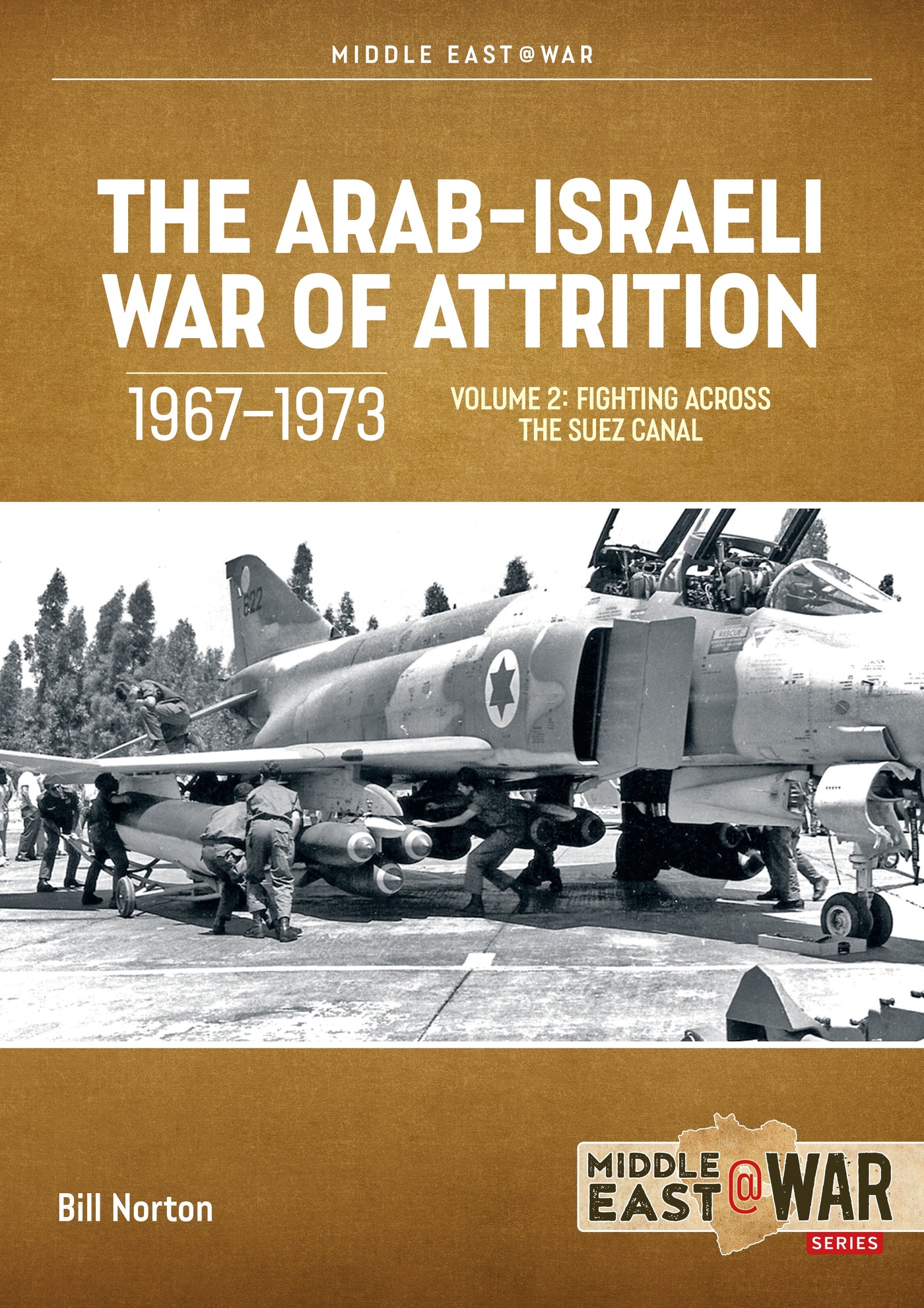 The Arab-Israeli War of Attrition, 1967-1973