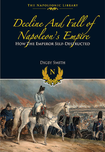 Decline and Fall of Napoleon’s Empire