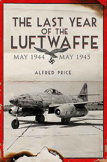 The Last Year of the Luftwaffe