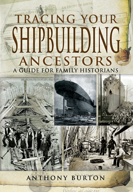 Tracing Your Shipbuilding Ancestors