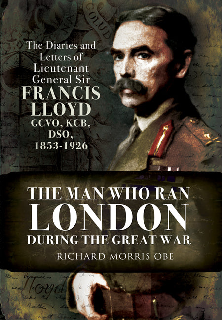 Man Who Ran London During the Great War