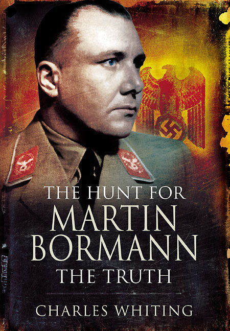 The Hunt For Martin Bormann