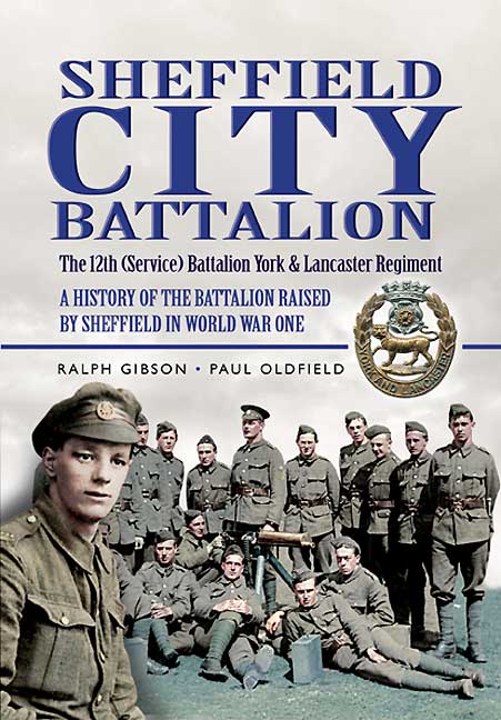 Sheffield City Battalion: Das 12. (Dienst-)Bataillon York und Lancaster Regiment 