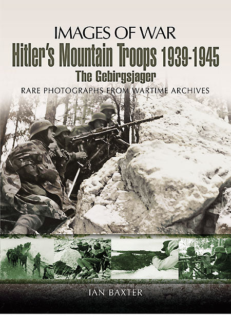 Hitler’s Mountain Troops 1939-1945