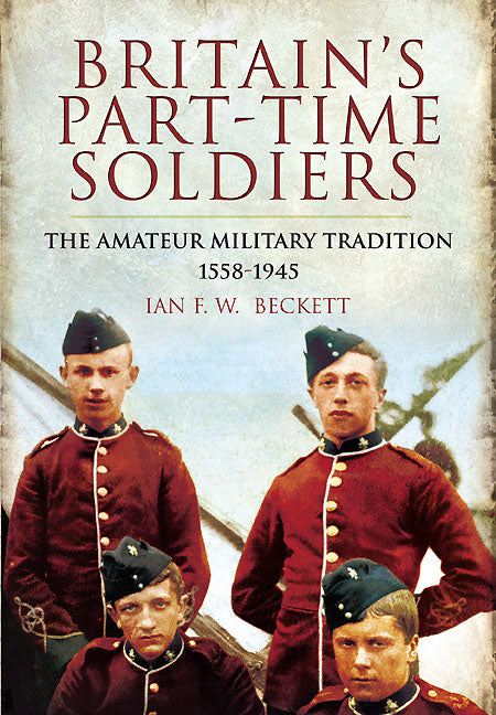 Britain’s Part-time Soldiers