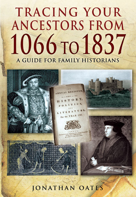 Auf der Suche nach Ihren Vorfahren von 1066 bis 1837 
